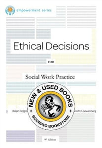 *PRE-ORDER, APPROX 4-6 BUSINESS DAYS* Ethical Decisions for Social Work Practice 9th edition by Ralph Dolgoff 9780840034106