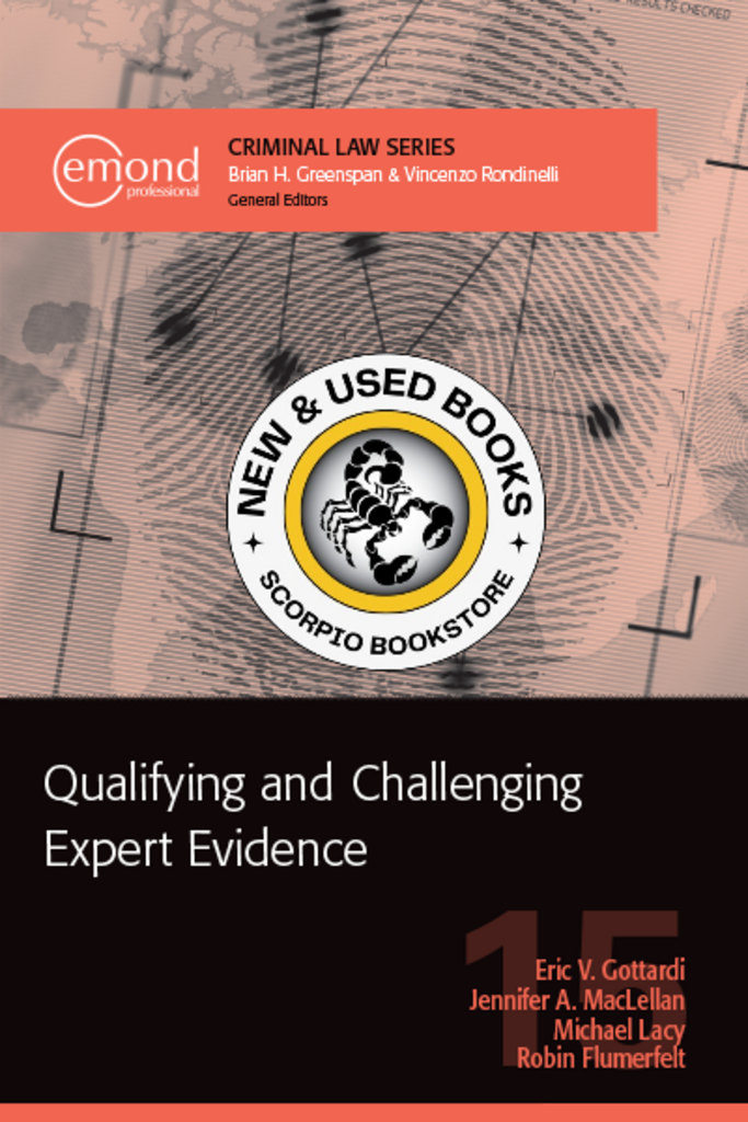 *PRE-ORDER, APPROX 2-3 BUSINESS DAYS* Qualifying and Challenging Expert Evidence by Eric V. Gottardi 9781774623237