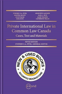 *PRE-ORDER, APPROX 2-3 BUSINESS DAYS* Private International Law in Common Law Canada: Cases, Text and Materials 5th Edition by Stephen G.A. Pitel 9781774621783