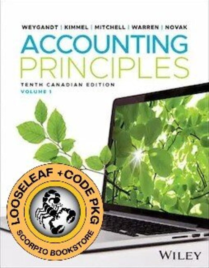 Accounting Principles Volume 1 10th Canadian Edition +WileyPLUS Next Gen Card (1 SEMESTER) By Weygandt LOOSELEAF PKG 9781394277841 *111f [ZZ]