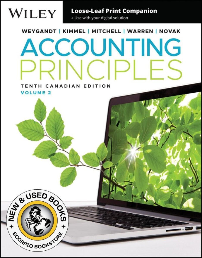 Accounting Principles 10th Canadian Edition Volume 2 By Weygandt LOOSELEAF 9781394277964 *107b [ZZ]
