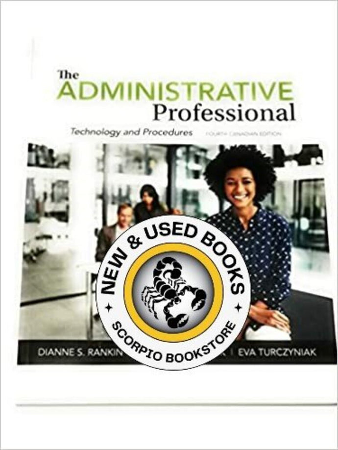 The Administrative Professional 4th edition by Dianne S. Rankin 9780176832186 (USED:VERYGOOD) *31c