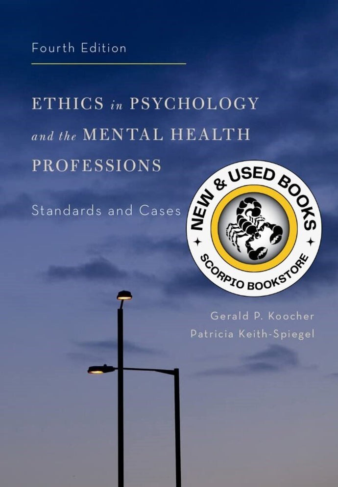 Ethics in Psychology and the Mental Health Professions 4th edition by Gerald P. Koocher 9780199957699 (USED:LIKENEW) *Z2 [ZZ]