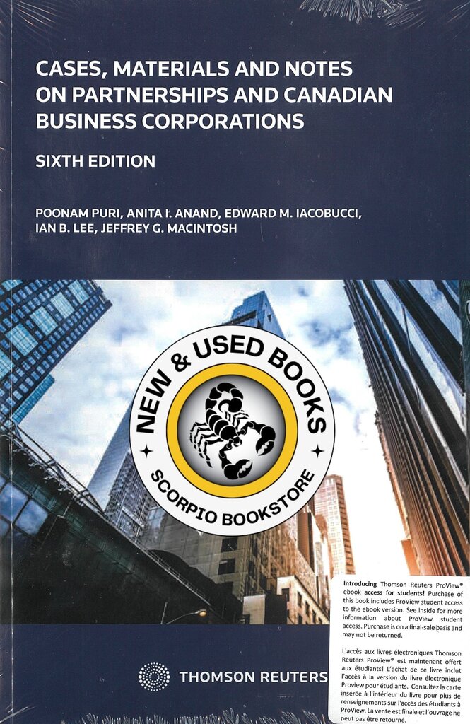 Cases Materials and Notes on Partnerships and Canadian Business Corporations 6th edition +Proview by Poonam Puri STUDENT EDITION 9780779873142 *FINAL SALE* *87f *SAN [ZZ]
