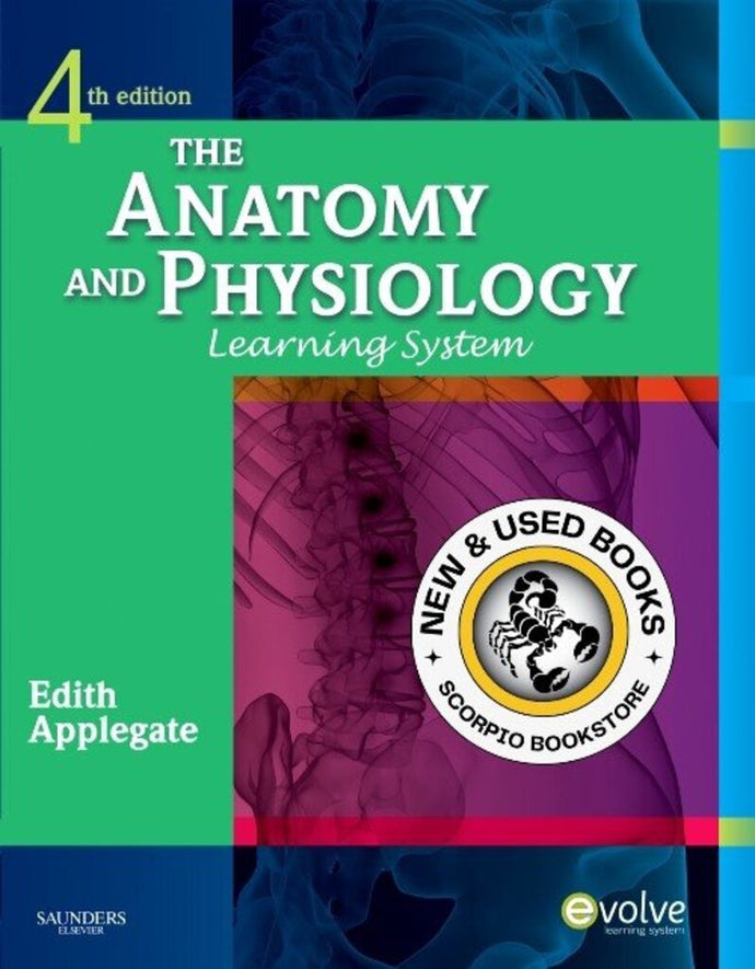 *PRE-ORDER, APPROX 2-3 BUSINESS DAYS* Anatomy and Physiology Learning System 4th edition by Edith Applegate 9781437703931