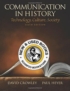 Communication in History 6th Edition by David Crowley 9780205693092 (USED:ACCEPTABLE; markings) *AVAILABLE FOR NEXT DAY PICK UP* *Z223 [ZZ]