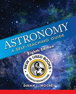 Astronomy 8th Edition by Dinah Moché 9781620459904 (USED:GOOD) *AVAILABLE FOR NEXT DAY PICK UP* *Z221 [ZZ]