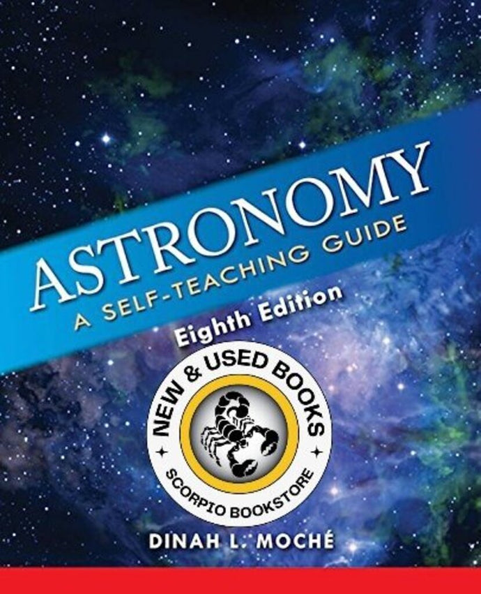 Astronomy 8th Edition by Dinah Moché 9781620459904 (USED:GOOD) *AVAILABLE FOR NEXT DAY PICK UP* *Z221 [ZZ]
