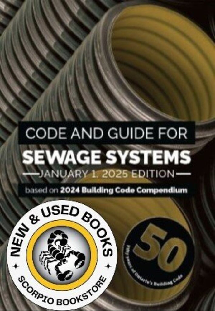 *PRE-ORDER, APPROX 2-3 BUSINESS DAYS* Code and Guide for SEWAGE SYSTEMS - based on 2024 Building Code Compendium 301586 *FINAL SALE*