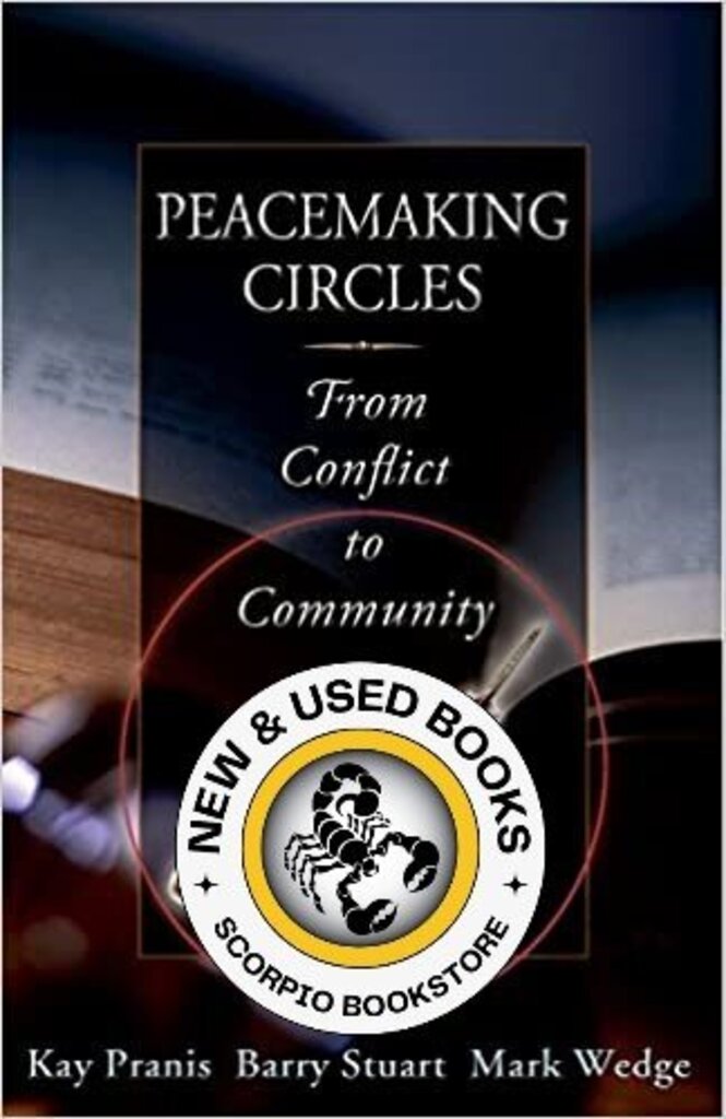Peacemaking Circles from Crime to Community 1st edition by Pranis 9780972188609 *34c [ZZ]