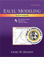 Excel Modeling In Investments 5th Edition by Craig Holden 9780205987245 (USED:GOOD) *AVAILABLE FOR NEXT DAY PICK UP* *Z256 [ZZ]