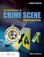 *PRE-ORDER, APPROX 7-10 BUSINESS DAYS* Introduction to Crime Scene Investigation 4th edition by Aric Dutelle 9781284164671 *SPECIAL PRICING, FINAL SALE* [ZZ]