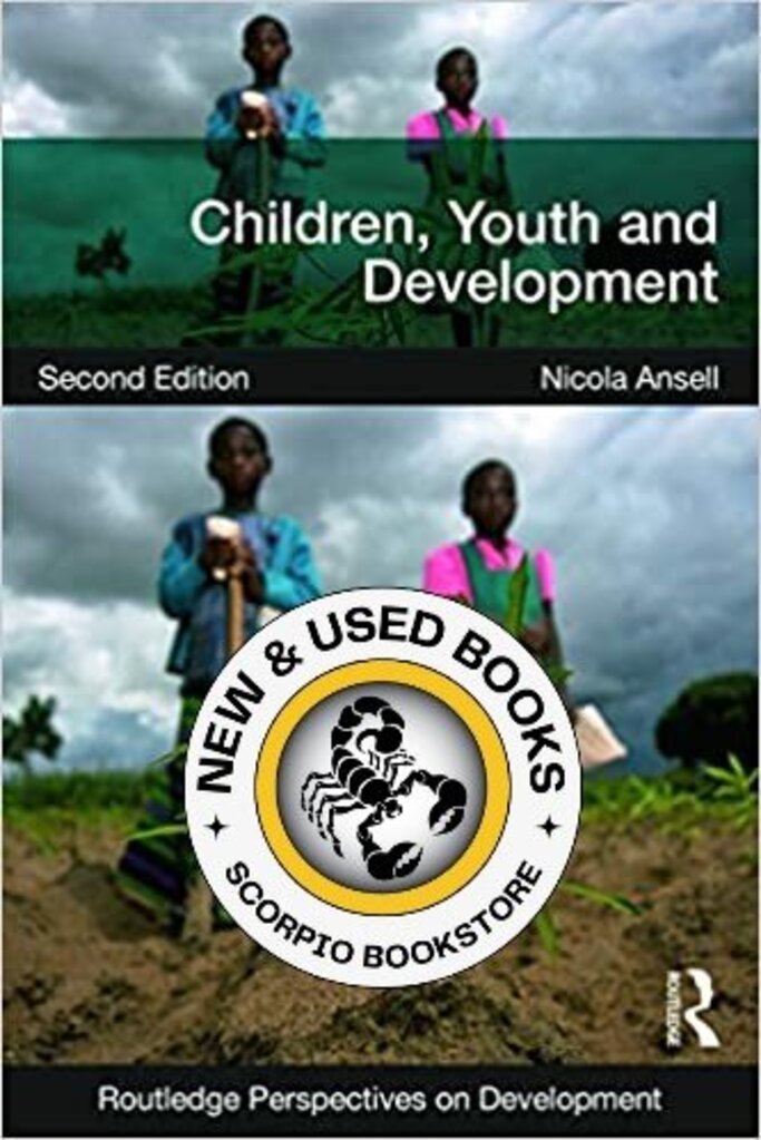 Children, Youth and Development 2nd Edition by Nicola Ansell 9780415617208 (USED:GOOD) *AVAILABLE FOR NEXT DAY PICK UP* *Z251 [ZZ]