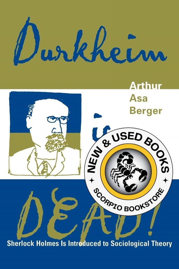 Durkheim is dead! by Arthur Asa Berger 9780759103009 (USED GOOD) *A9 [ZZ]