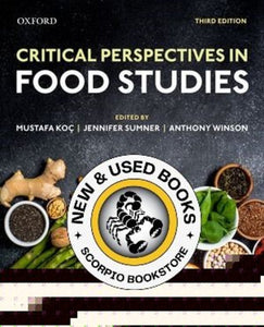 Critical Perspectives in Food Studies 3rd Edition by Mustafa Koc 9780199034093 [ZZ] *95a