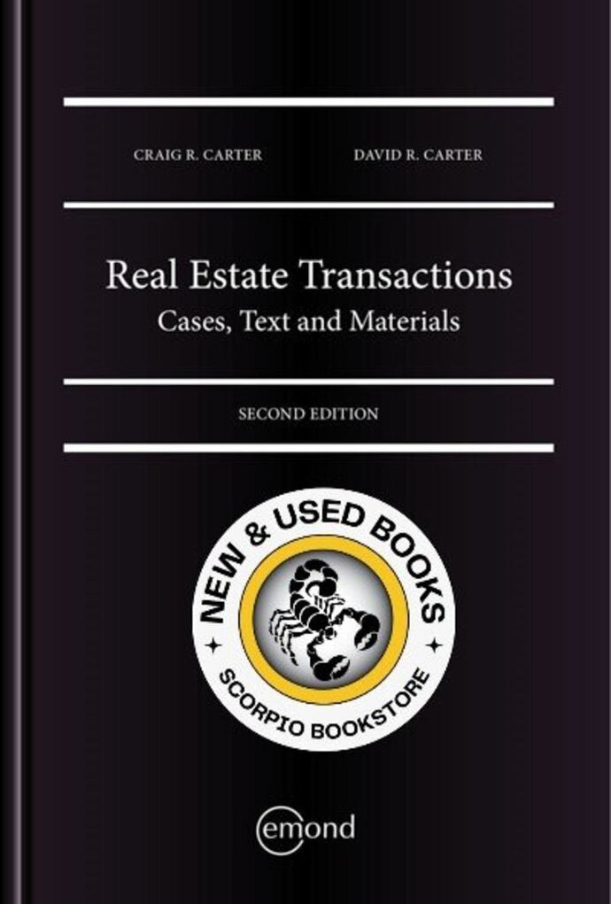 Real Estate Transactions Cases, Text and Materials 2nd Edition by Craig R. Carter 9781552395837 *135e [ZZ]