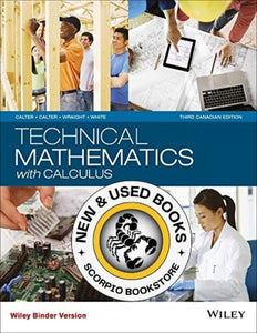 Technical Mathematics with Calculus 3rd Canadian Edition by Michael A. Calter LOOSELEAF 9781118962169 *FINAL SALE* *107g *SAN