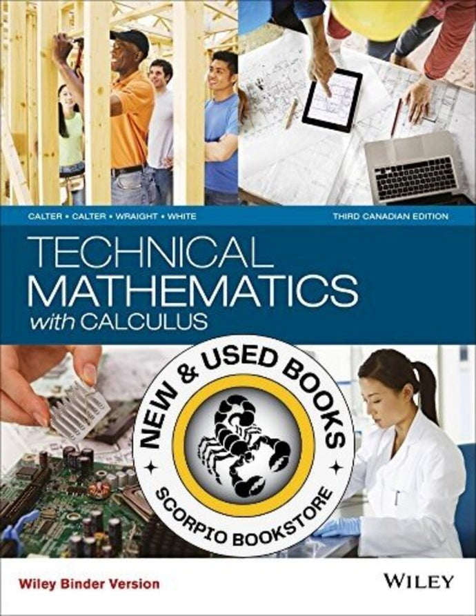 Technical Mathematics with Calculus 3rd Canadian Edition by Michael A. Calter LOOSELEAF 9781118962169 *FINAL SALE* *107g *SAN
