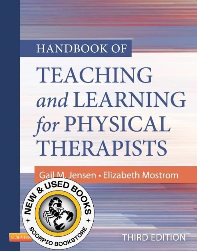 Handbook of Teaching and Learning for Physical Therapists 3rd Edition by Gail M. Jensen 9781455706167 (USED:GOOD) *AVAILABLE FOR NEXT DAY PICK UP* *Z250 [ZZ]