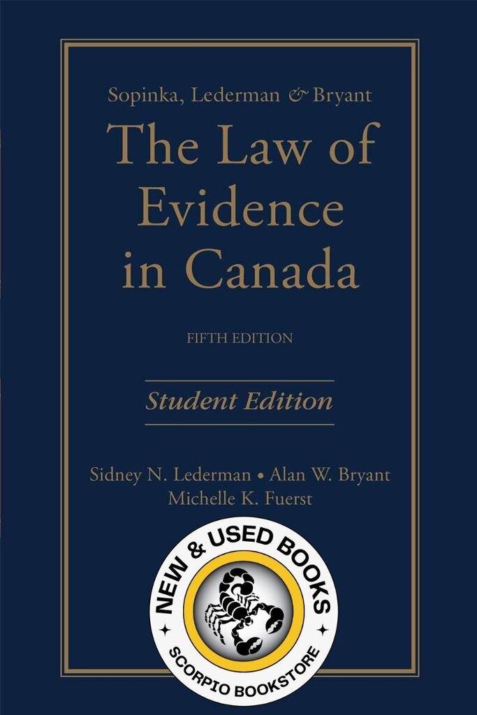 Law of Evidence in Canada 5th edition Sopinka Student edition 9780433493631 *83f [ZZ]