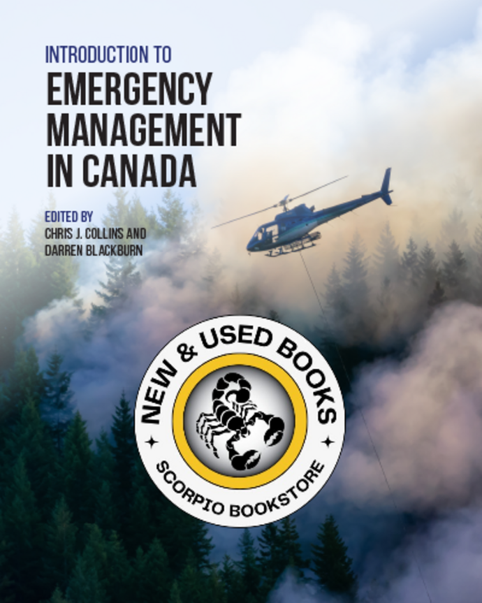 Introduction to Emergency Management in Canada by Chris J. Collins 9781772556780 [ZZ] *132f