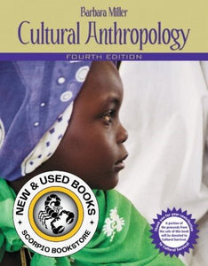 Cultural Anthropology 4th Canadian Edition by Barbara D. Miller 9780205488087 (USED:GOOD) *AVAILABLE FOR NEXT DAY PICK UP* *Z272 [ZZ]