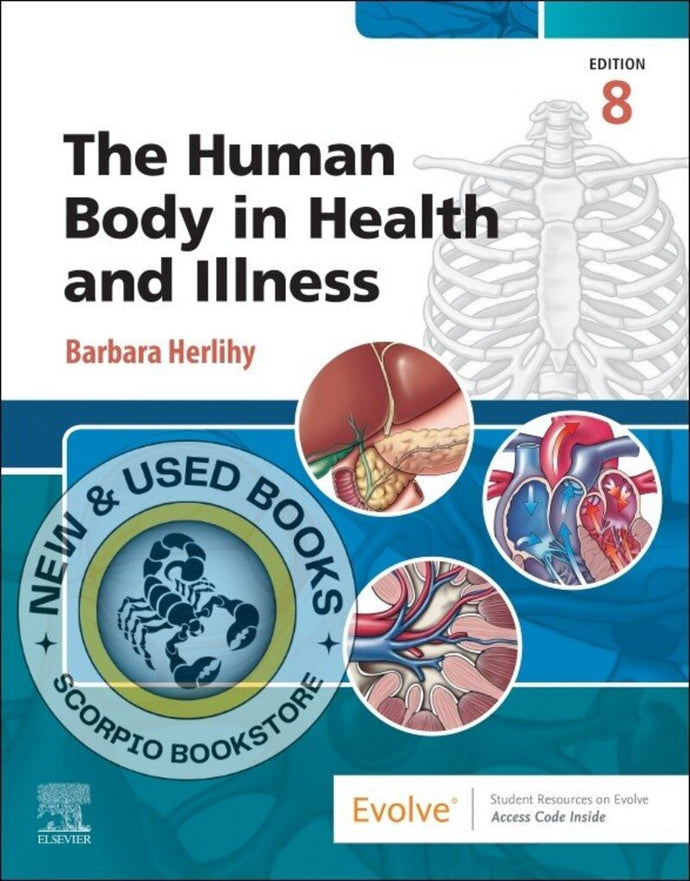 Human Body in Health and Illness 8th edition by Barbara Herlihy 9780443124440 *75f [ZZ]