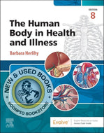 Human Body in Health and Illness 8th edition by Barbara Herlihy 9780443124440 *75f [ZZ]