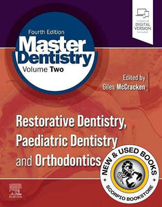 Restorative Dentistry, Paediatric Dentistry and Orthodontics 4th Edition Master Dentistry Volume 2 by Giles McCracken 9780702081446 (USED:GOOD) *71a [ZZ]