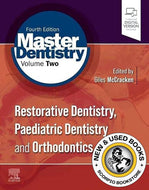 Restorative Dentistry, Paediatric Dentistry and Orthodontics 4th Edition Master Dentistry Volume 2 by Giles McCracken 9780702081446 (USED:VERYGOOD) *71a [ZZ]