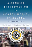 A Concise Introduction to Mental Health in Canada 2nd Edition by Elliot Goldner 9781551309064 (USED:ACCEPTABLE) *3c