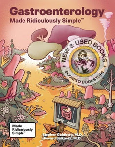 *PRE-ORDER, APPROX 2-3 BUSINESS DAYS* Gastroenterology Made Ridiculously Simple by Stephen Goldberg 9781962445122