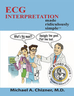 *PRE-ORDER, APPROX 7-10 BUSINESS DAYS* ECG Interpretation Made Ridiculously Simple by Michael A. Chizner 9781935660422