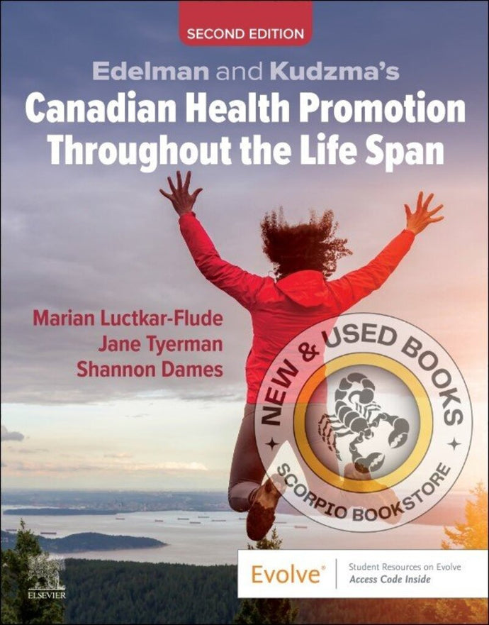 *PRE-ORDER, APPROX 2-3 BUSINESS DAYS* Edelman and Kudzma's Canadian Health Promotion Throughout the Life Span 2nd edition by Marian Luctkar-Flude 9780443125218