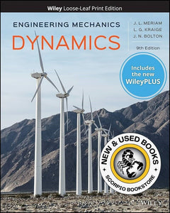 Engineering Mechanics Dynamics 9th edition +WileyPlus (1 Semester) by J L Meriam LOOSELEAF 9781119724216 *SAN *SPECIAL PRICING, FINAL SALE* *112c