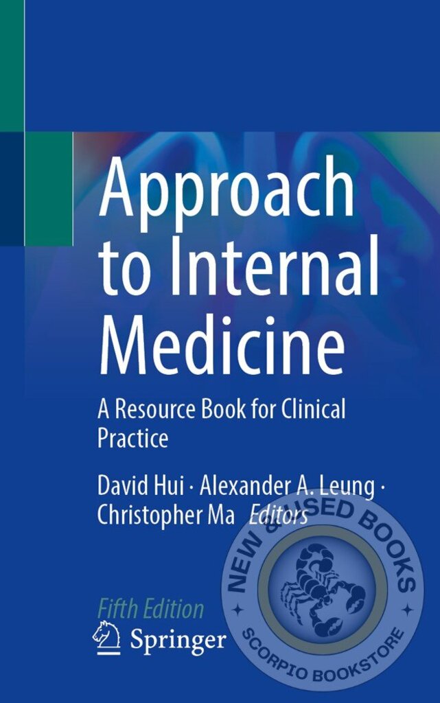 *PRE-ORDER, APPROX 7-10 BUSINESS DAYS* Approach to Internal Medicine 5th Edition by David Hui 9783030729790