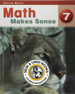 *PRE-ORDER, APPROX 7-10 BUSINESS DAYS, made-on-demand* Math Makes Sense 7 Textbook (without answers) 9780321235770 MMS7