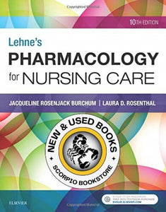 Lehne's Pharmacology for Nursing Care 10th Edition Burchum 9780323512275 (USED:VERYGOOD) *AVAILABLE FOR NEXT DAY PICK UP* *wh6