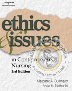 Ethics & Issues in Contemporary Nursing 3rd Edition by Margaret A. Burkhardt 9781418042745 (USED:GOOD) *AVAILABLE FOR NEXT DAY PICK UP* *wh6