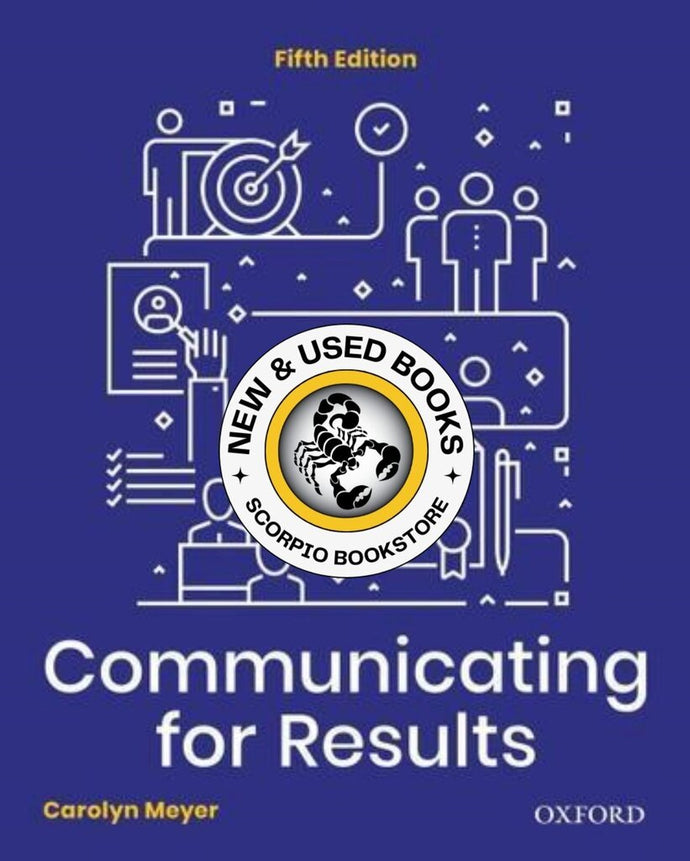 Communicating for Results A Canadian Student's Guide 5th edition by Carolyn Meyer 9780190162771 *94d *SAN