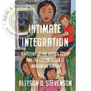 *PRE-ORDER, APPROX 4-6 BUSINESS DAYS* Intimate Integration by Allyson D. Stevenson 9781487520458
