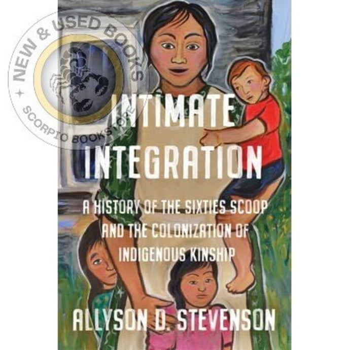 *PRE-ORDER, APPROX 4-6 BUSINESS DAYS* Intimate Integration by Allyson D. Stevenson 9781487520458
