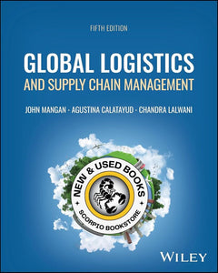*PRE-ORDER, APPROX 7-10 BUSINESS DAYS* Global Logistics and Supply Chain Management 5th Edition by John Mangan 9781394262502