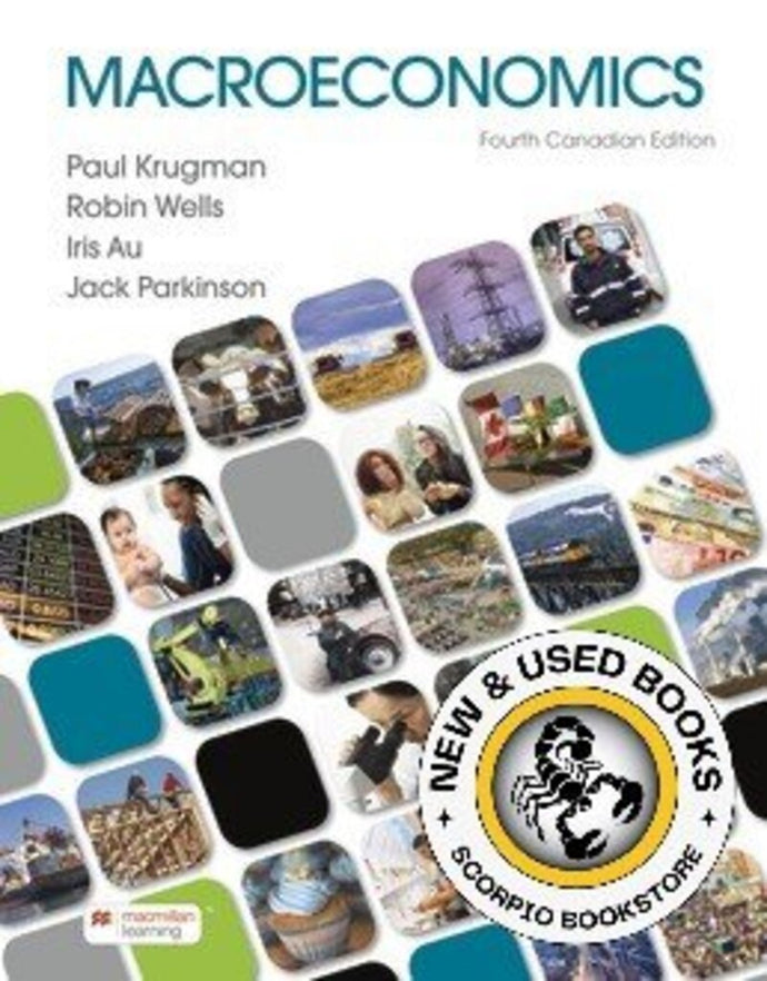 Macroeconomics 4th Canadian Edition by Krugman 9781319245474 *109h [ZZ]