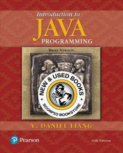 *PRE-ORDER, APPROX 7-14 BUSINESS DAYS, made-on-demand* Introduction to Java Programming Brief Version 11th edition by Y. Daniel Liang 9780134611037