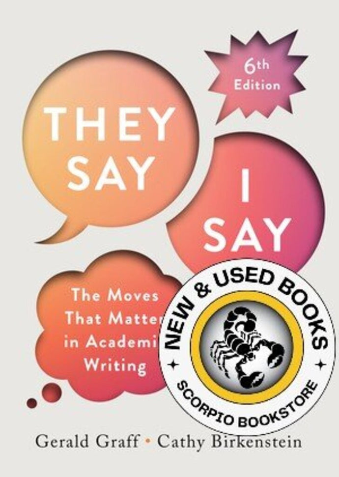 *PRE-ORDER, APPROX 2-3 BUSINESS DAYS* They Say I Say 6th Edition by Gerald Graff 9781324070030
