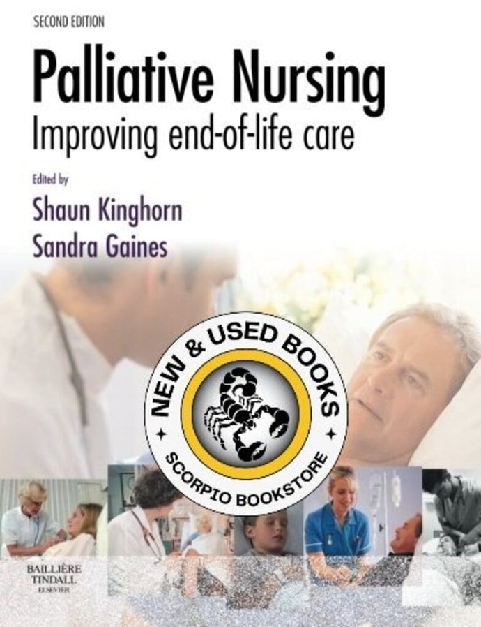 *PRE-ORDER, APPROX 1-3 WEEKS, print-on-demand* Palliative nursing improving end-of-life care 2nd edition by Kinghorn 9780702028168