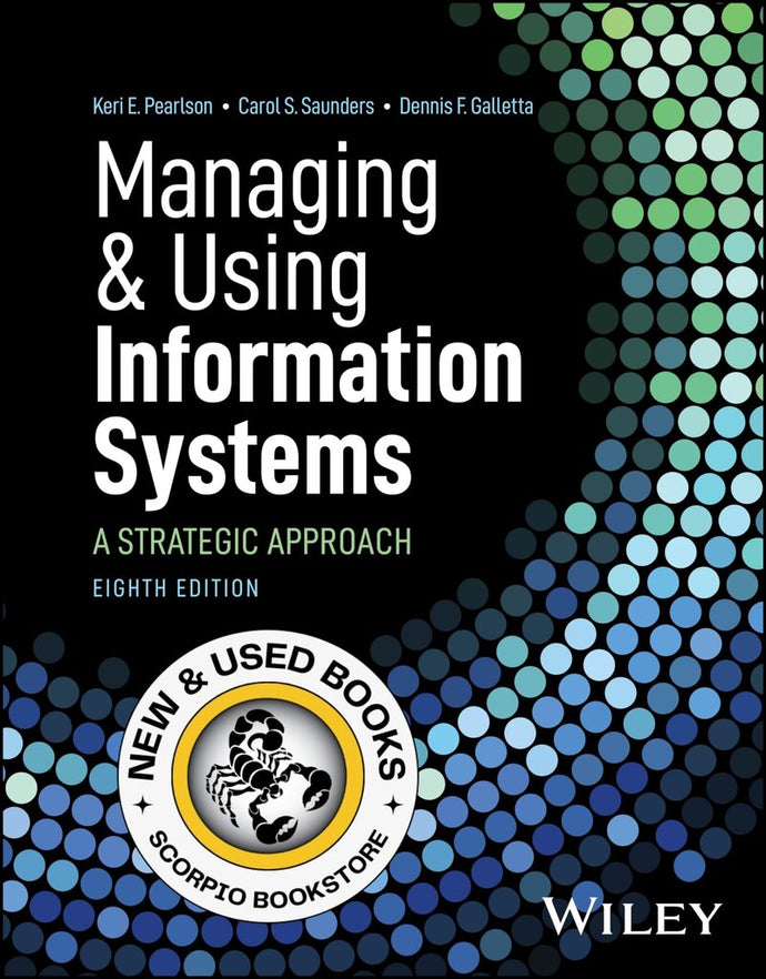 Managing and Using Information Systems 8th edition by Keri E. Pearlson 9781394215447 *SAN [ZZ]