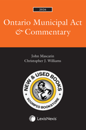 *PRE-ORDER, APPROX 4-6 BUSINESS DAYS* Ontario Municipal Act & Commentary 2026 Edition by John Mascarin 9780433537175 [ZZ]