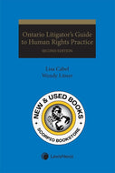 *PRE-ORDER APPROX 4-6 BUSINESS DAYS* Ontario Litigator's Guide to Human Rights Practice 2nd Edition by Lisa Cabel 9780433504771 [ZZ]